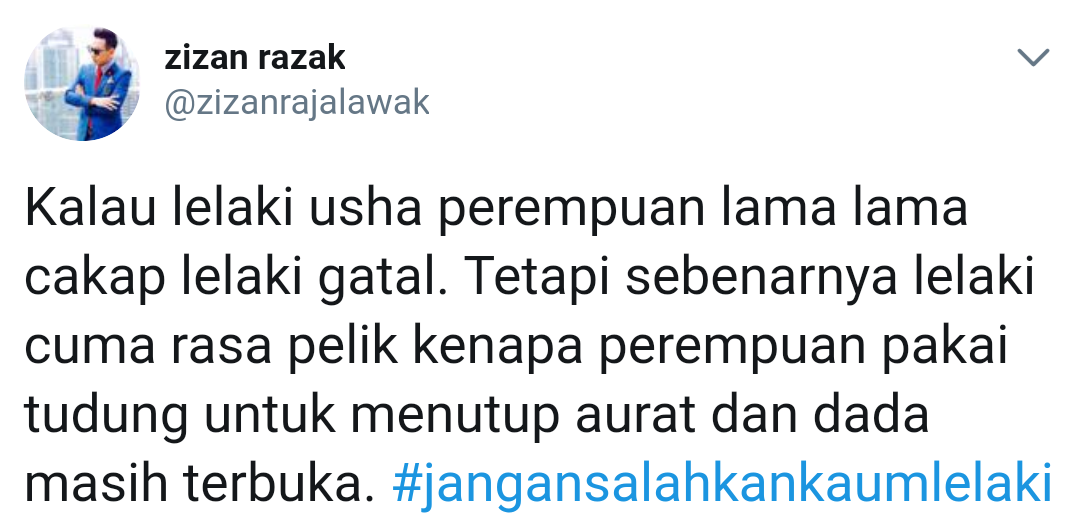 “Lelaki Usha Perempuan Cakap Lelaki Gatal Tetapi…?”-Netizen Komen Status Zizan Razak