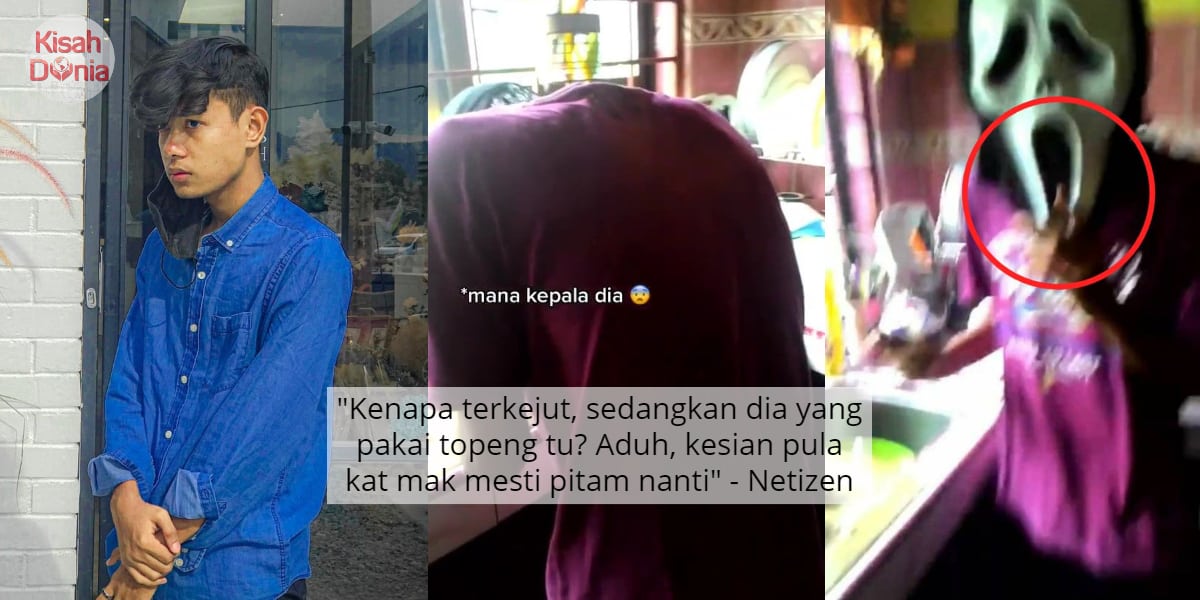 Punyalah Takut Nangis Potong Bawang, Adik Lelaki 'Buat Hal' Sarung Topeng Seram 30