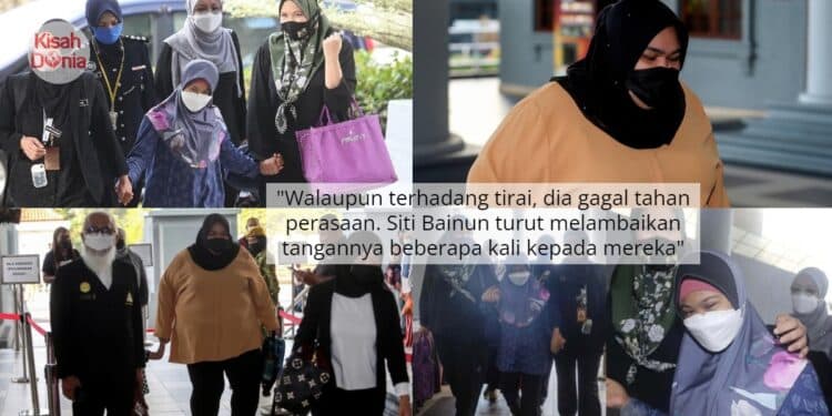 Bella Hadir Ke Mahkamah, Siti Bainun Menangis Teresak Dalam Kandang Tertuduh 1
