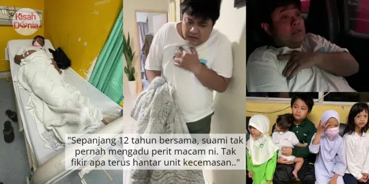 Terus Batal Hantar Anak Sekolah, Cemas Suami Tiba-Tiba Mengadu Dada Tak Selesa