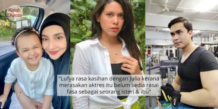 “Nak Kahwin Silakan Tak Jealous” -Lufya Tak Mahu Julia Masuk Campur Hal Nafkah