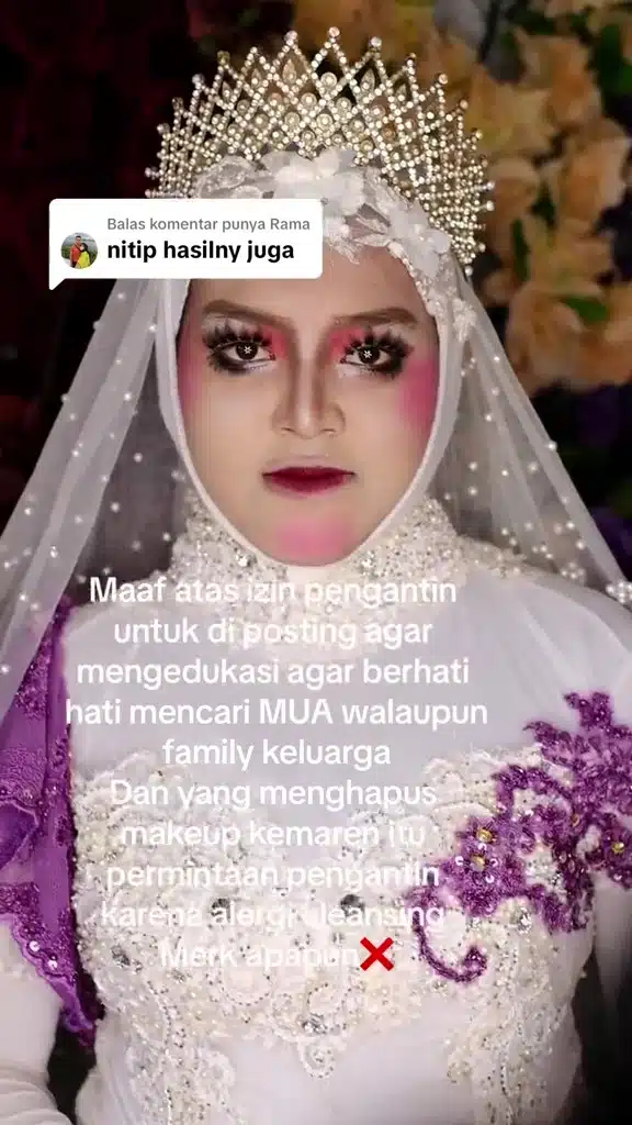 Makeup Hauk, Pengantin Kecewa Guna Servis MUA Yang Merupakan Keluarga Sendiri