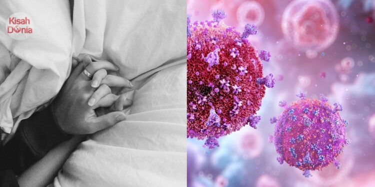 Isteri Sembuh Barah Pergi Selamanya Akibat HIV & AIDS Suami ‘Makan Luar’
