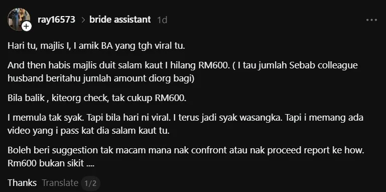 Bride Assistant Tangan Panjang, Duit Salam Kaut RM600, Emas 20g & 16g Hilang